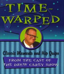 Timewarped: Classic Moments: Drew Carey Show - Andrews McMeel Publishing