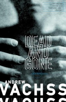 Dead and Gone (Burke, #12) - Andrew Vachss