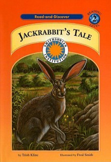 Jackrabbit's Tale - Trish Kline, Fred Smith