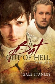 A Bat out of Hell - Gale Stanley