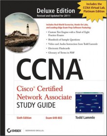 CCNA Cisco Certified Network Associate Deluxe Study Guide - Todd Lammle