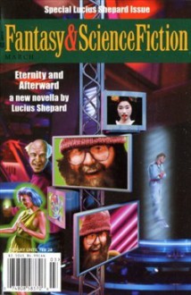 The Magazine of Fantasy & Science Fiction, March 2001 - Gordon Van Gelder, Katherine Dunn, Lucius Shepard, William G. Contento, Esther M. Friesner, Robert Reed, Robert Thurston, Charles de Lint, Michelle Sagara West, Barry N. Malzberg, Michael Bishop