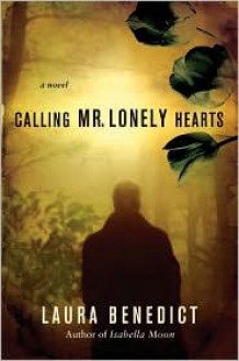 Calling Mr. Lonely Hearts - Laura Benedict