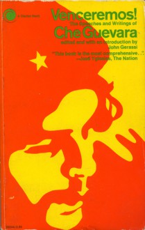 Venceremos! The Speeches and Writings of Che Guevera - Ernesto Guevara, John Gerassi