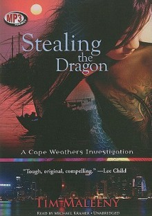 Stealing the Dragon - Tim Maleeny, Armando Duran