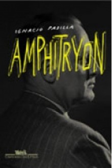 Amphitryon (Brochura) - Ignacio Padilla