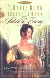 The Solitary Envoy - T. Davis Bunn, Isabella Bunn, Davis Bunn