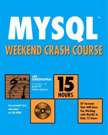 My Sql Weekend Crash Course - Jay Greenspan