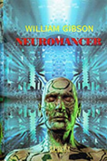 Neuromancer - Predrag Raos, William Gibson