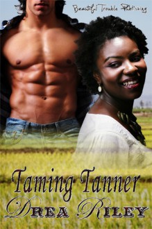 Taming Tanner - Drea Riley