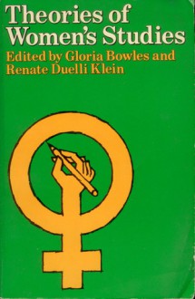 Theories of Women's Studies - Gloria Bowles