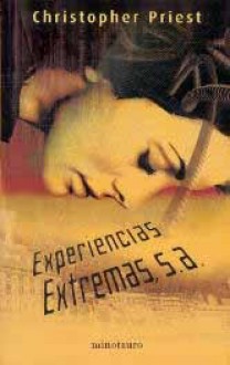 Experiencias Extremas, S.A. - Christopher Priest