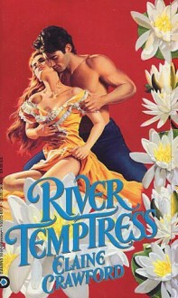 River Temptress - Elaine Crawford