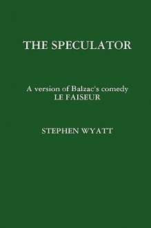 The Speculator - Stephen Wyatt