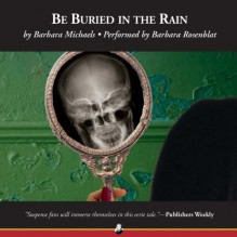 Be Buried in the Rain - Barbara Michaels, Barbara Rosenblat, Recorded Books