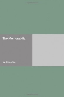 The Memorabilia - Xenophon