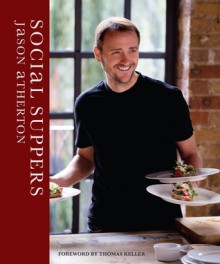 Social Suppers - Jason Atherton