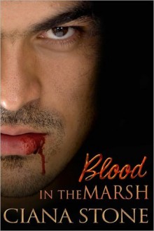 Blood in the Marsh - Ciana Stone