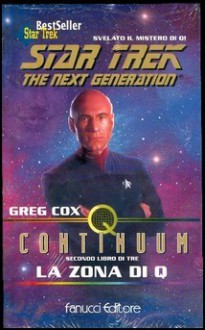 La zona di Q (#Q Continuum, 2) - Greg Cox, Flora Staglianò