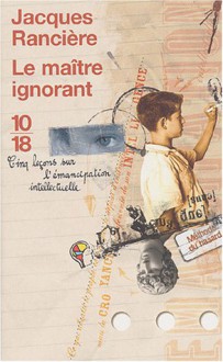 Le Maître Ignorant (French Edition) - Jacques Rancière