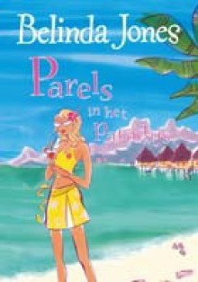 Parels in het paradijs - Belinda Jones