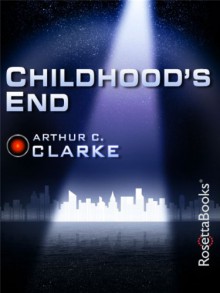 Childhood's End - Arthur C. Clarke