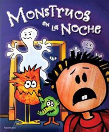 Monstruos en la noche - Pablo Muttini, Andrea Rodriguez Vidal, Pablo Multini