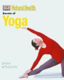 The Secrets Of Yoga - Jennie Bittleston, Simon Fielding