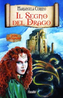 Il segno del drago. - Mariangela Cerrino, A.B. Casale