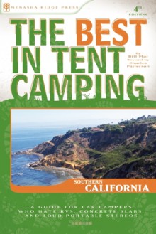 The Best in Tent Camping: Southern California: Southern California - Charles Patterson, Bill Mai