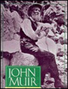 John Muir, Wilderness Protector (Lerner Biographies) - Ginger Wadsworth