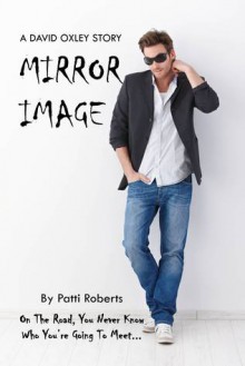 Mirror Image - Patti Roberts