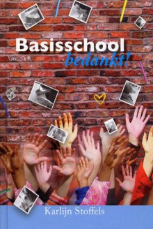 Basisschool bedankt! - Karlijn Stoffels