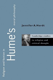 Religion and Faction in Hume's Moral Philosophy - Jennifer A. Herdt