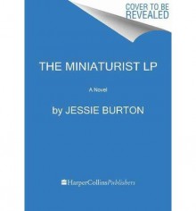 BY Burton, Jessie ( Author ) [ THE MINIATURIST LP - LARGE PRINT ] Aug-2014 [ Paperback ] - Jessie Burton