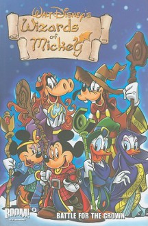 Wizards of Mickey Vol 3: Battle for the Crown - Walt Disney Company, Marco Gervasio, Marco Palazzi, Stefano Ambrosio