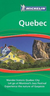 Michelin Travel Guide Quebec - Michelin Travel Publications