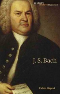 J. S. Bach - Calvin R. Stapert