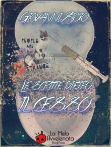 Le scritte dietro il cesso - Giovanni Stoto