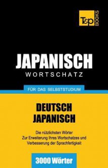 Japanischer Wortschatz Fur Das Selbststudium - 3000 Worter - Andrey Taranov