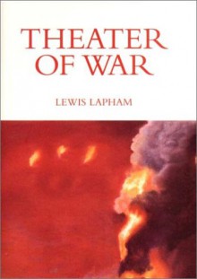 Theater Of War - Lewis H. Lapham