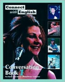 Connect with English Conversation Book 1 - Pam Tiberia, Michael Berman