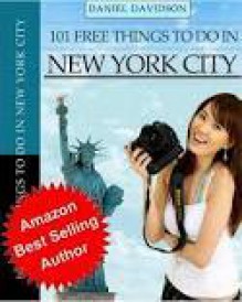 101 Free Things To Do In New York City (2012 Edition) - Daniel Davidson