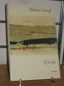 Il Fossile - Bianca Garufi