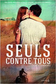 Seuls contre tous - Lucy Connors, Anne-Judith Descombey, Alesia Holliday