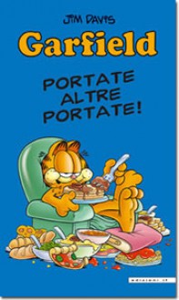 Garfield: portate altre portate - Jim Davis, Davide Barzi