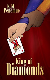 King of Diamonds - K.M. Penemue