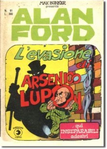 Alan Ford n. 81: L'evasione di Arsenico Lupon - Max Bunker, Paolo Piffarerio