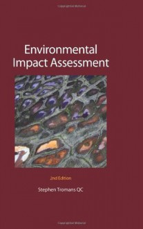 Environmental Impact Assessment: Second Edition - Stephen Tromans