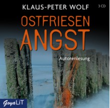 Ostfriesenangst (Ostfriesenkrimi) - Klaus-Peter Wolf